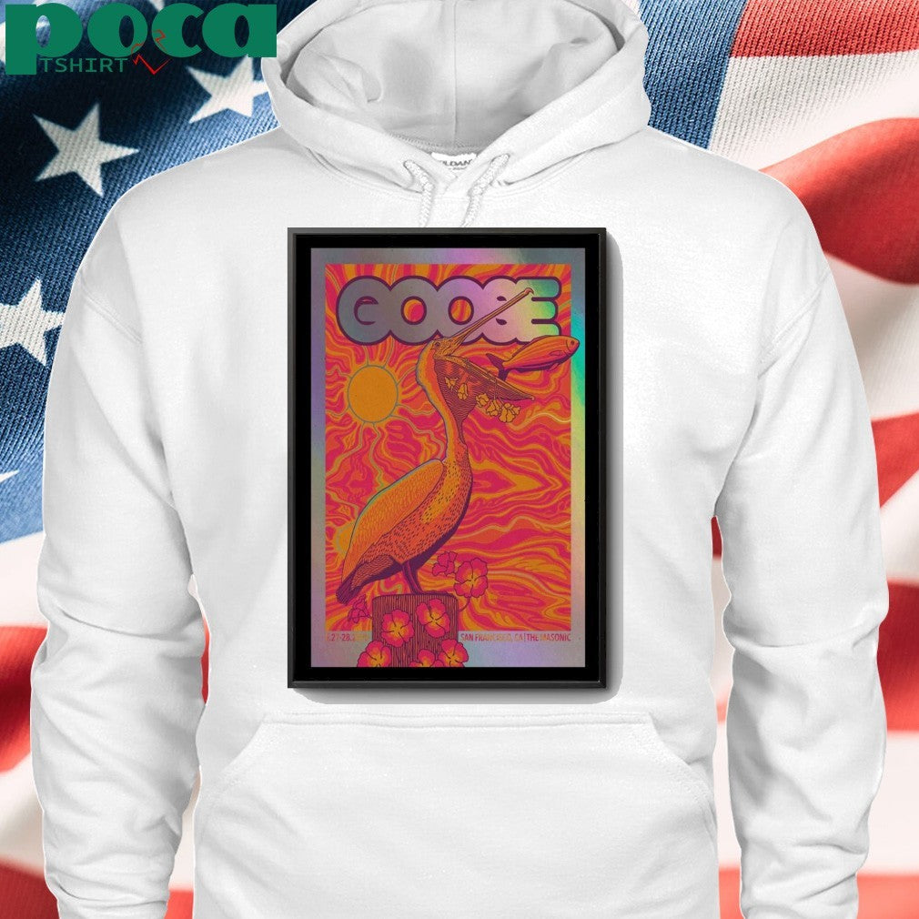 05-27-2025 San Francisco, CA Goose Event Poster shirt