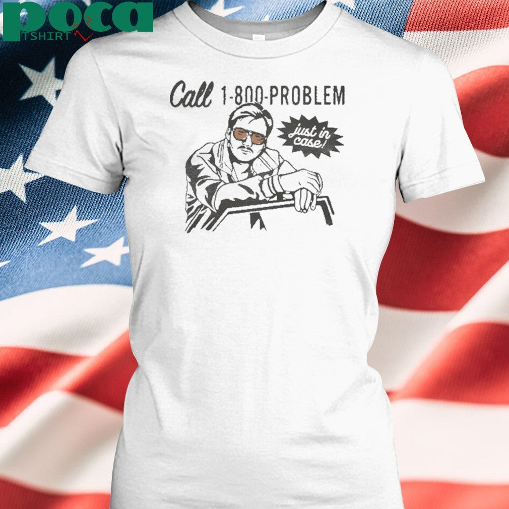 1-800-PROBLEM Morgan Wallen Shirt