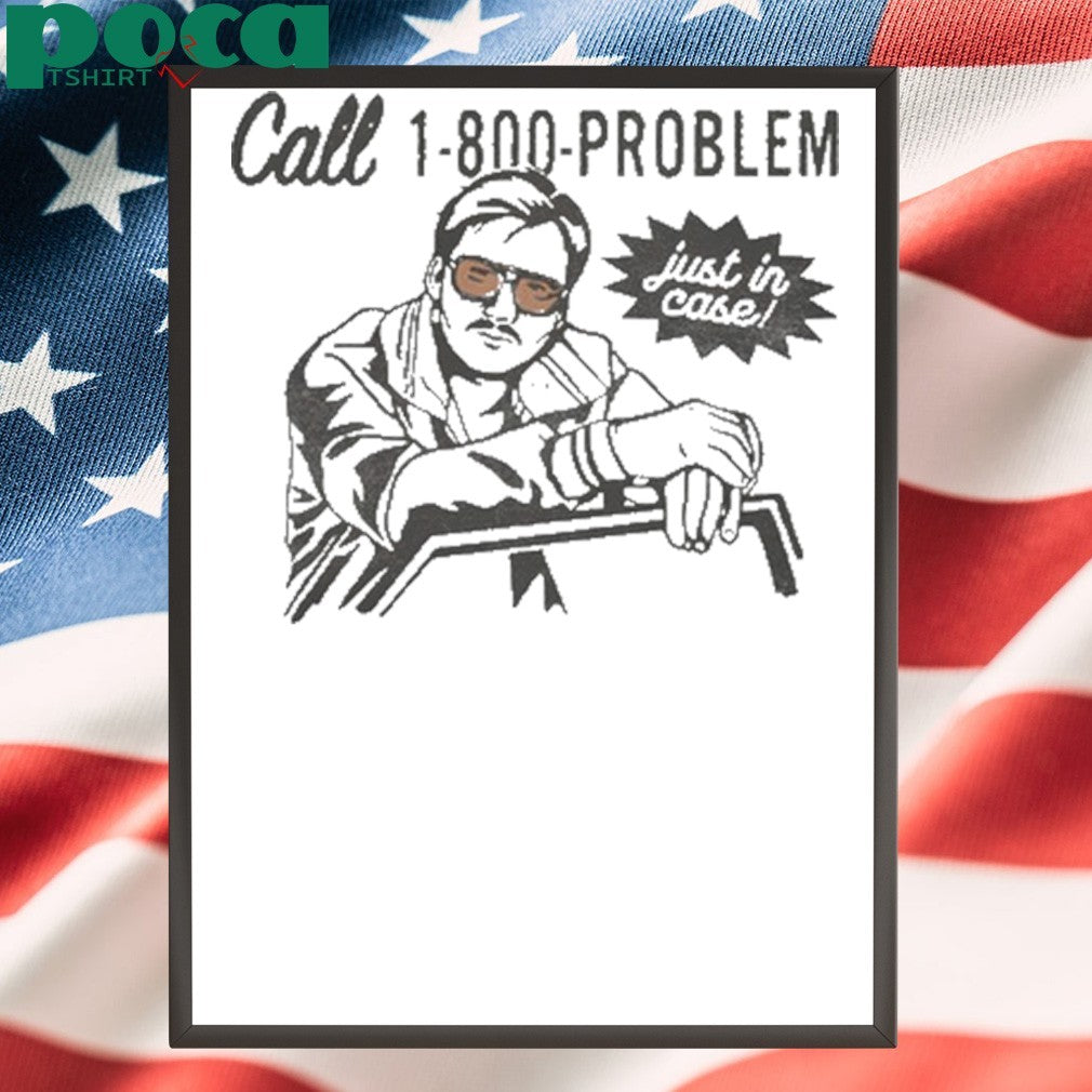 1-800-PROBLEM Morgan Wallen Shirt