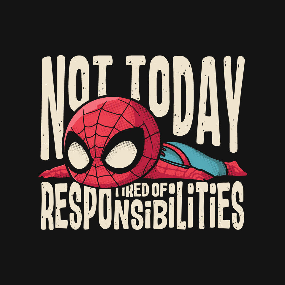 Tired Of Responsibilities