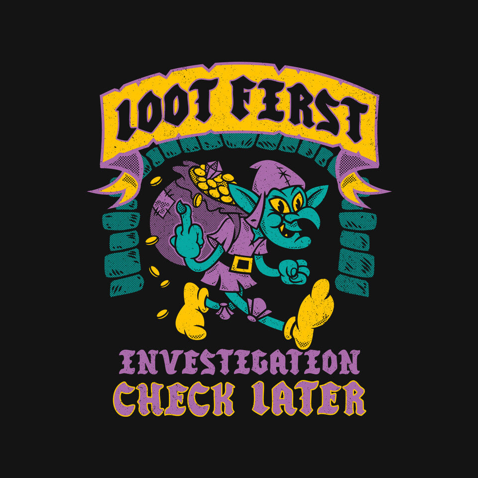 Loot First Check Later