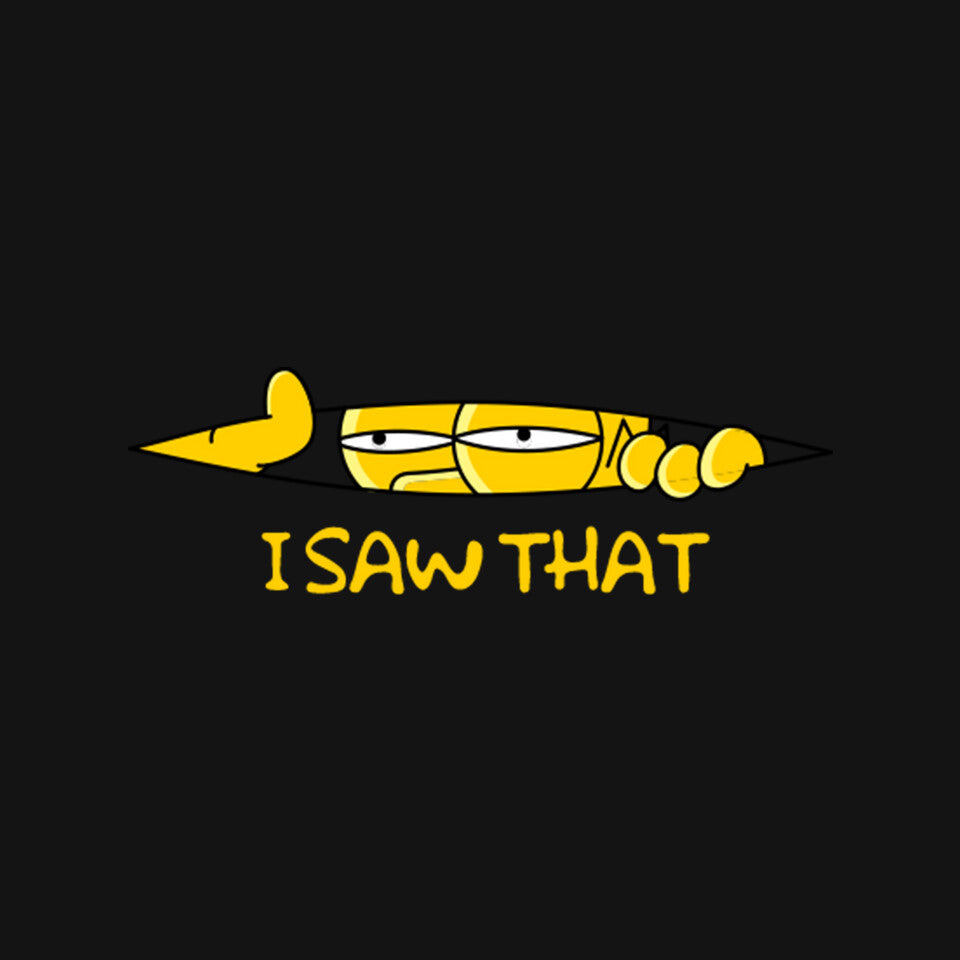 I Saw That Doh