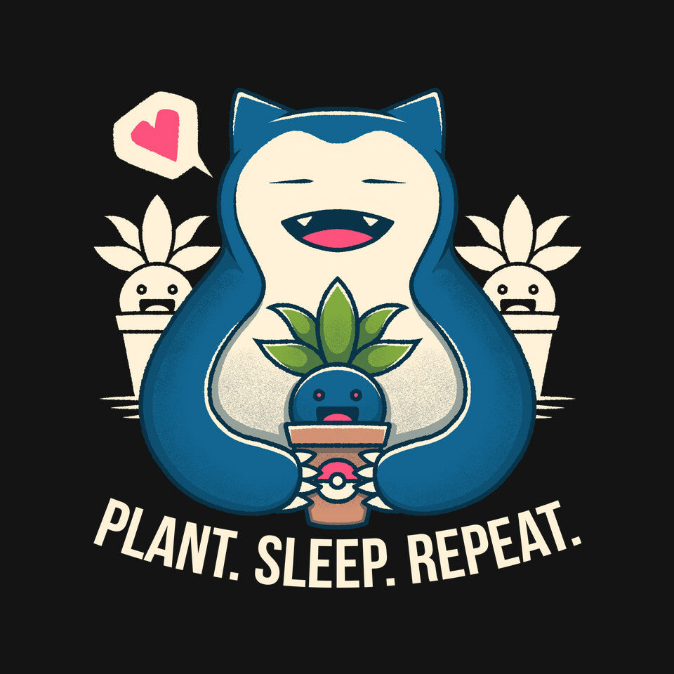 Plant Sleep And Repeat