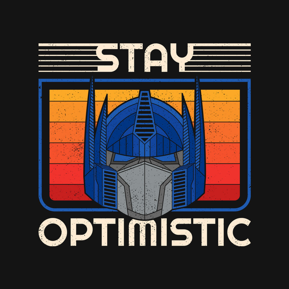 Stay Optimistic