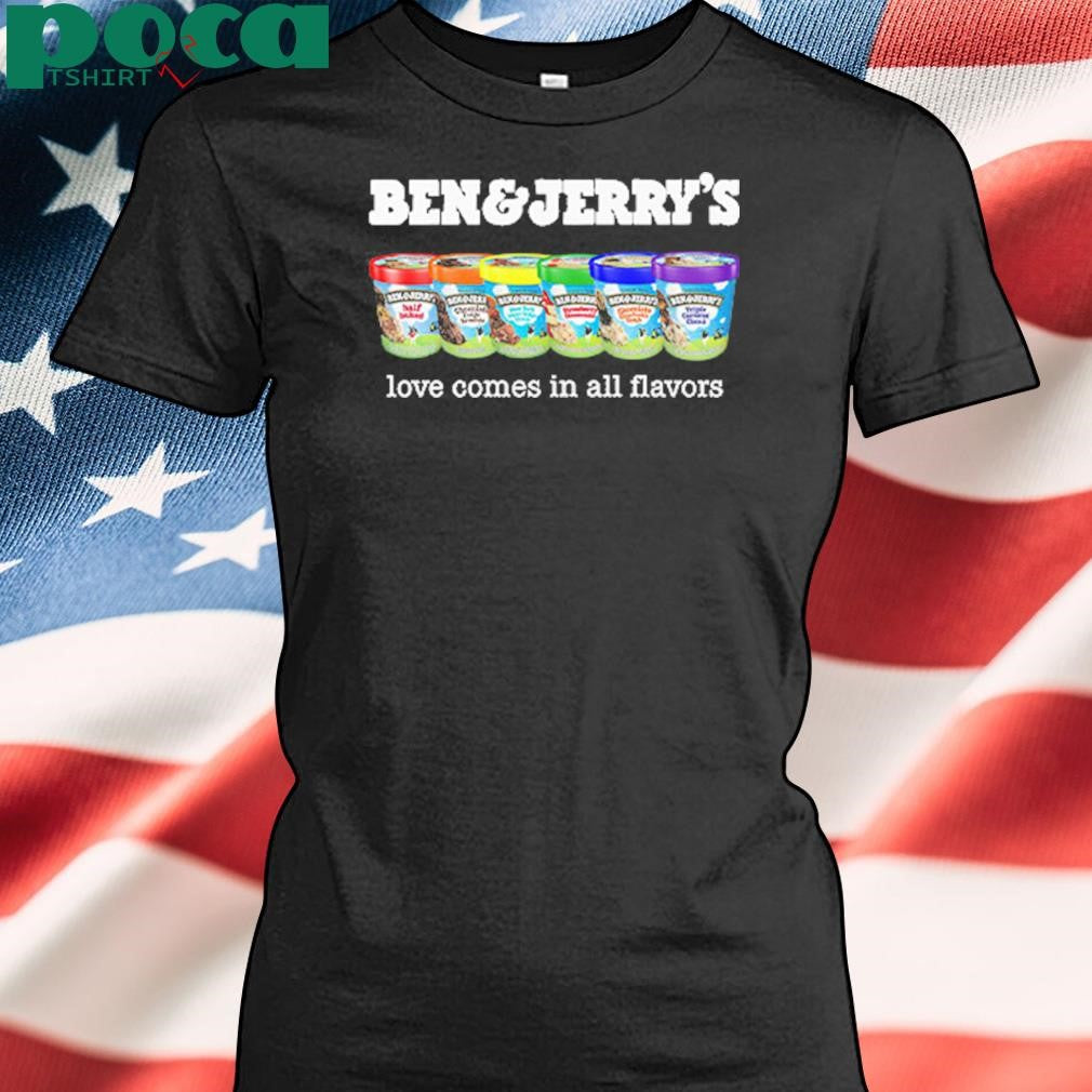 Pride Ben And Jerry’s Love Comes In All Flavors T-Shirt