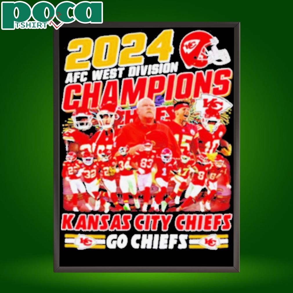 2024 AFC West Divisions Champions Kansas City Chiefs all team shirt