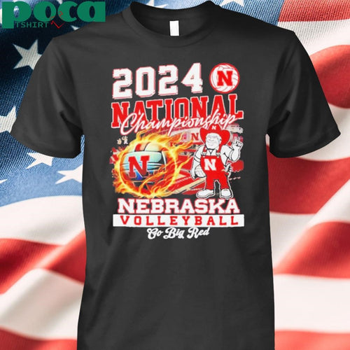 2024 National Championship Nebraska Volleyball go big red mascot shirt