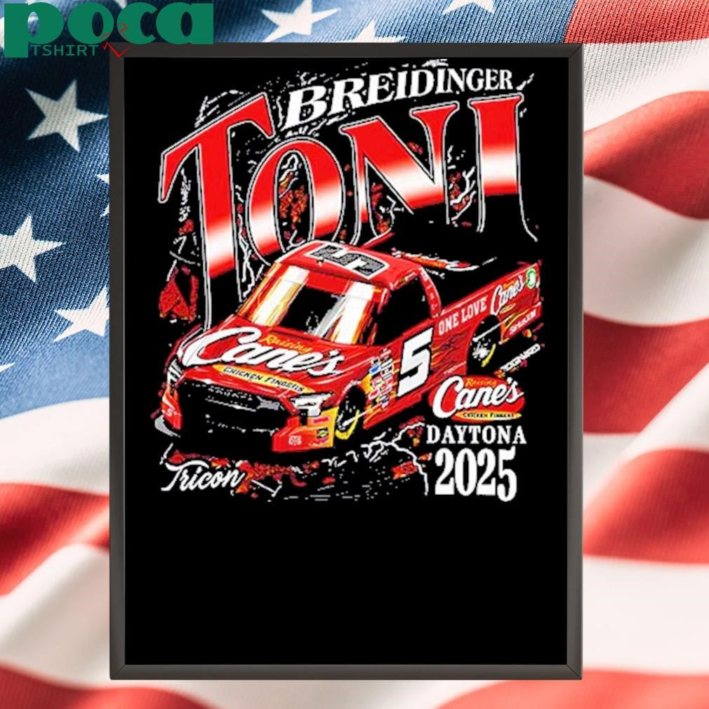 2025 Daytona Raising Cane’s Toni Breidinger Two Sides shirt