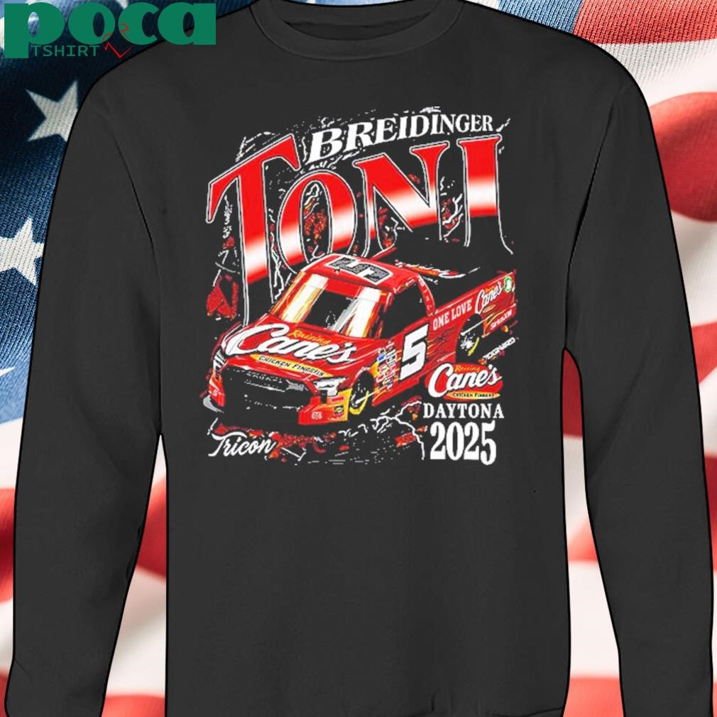 2025 Daytona Raising Cane’s Toni Breidinger Two Sides shirt