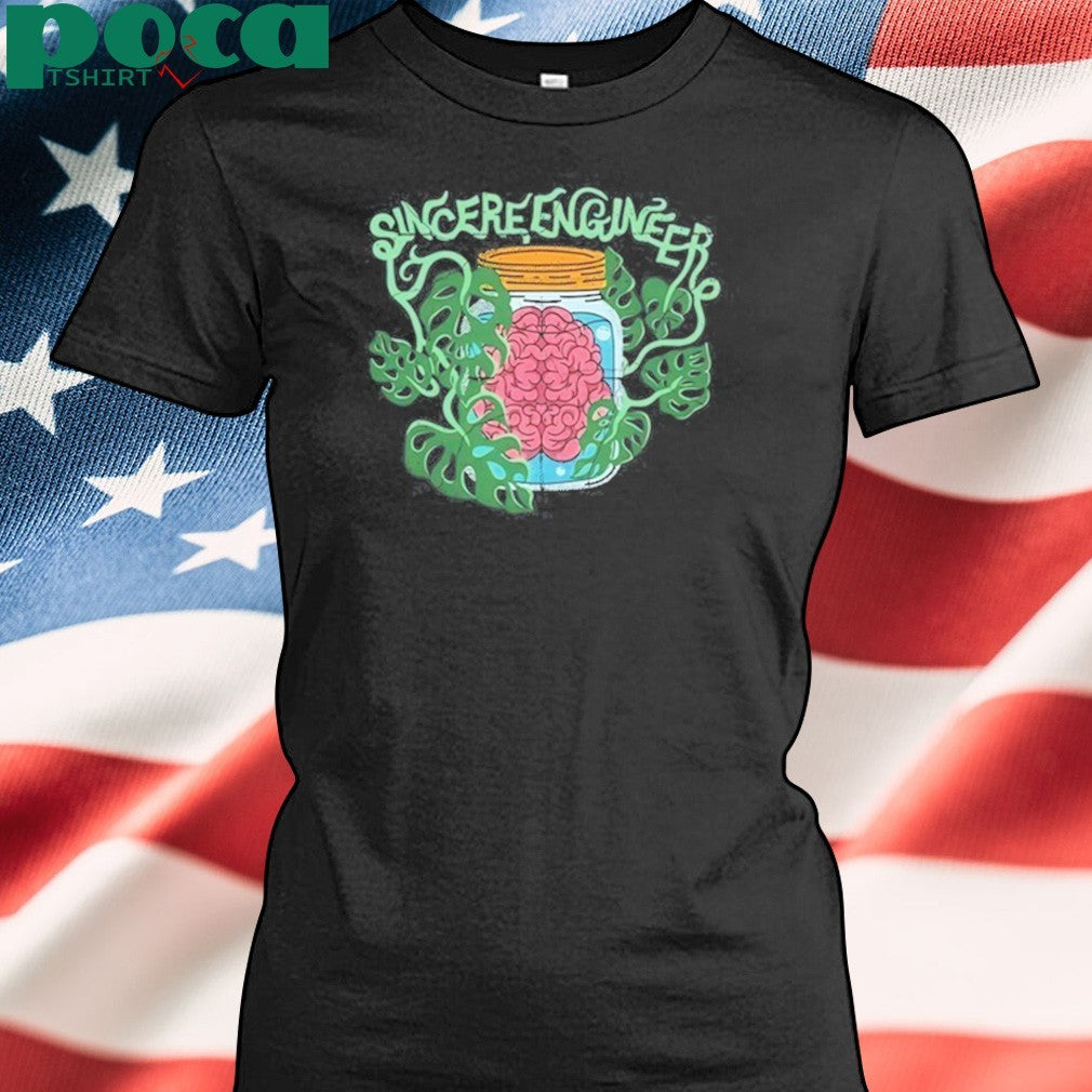 2025 Sincere Engineer Brain Plant T-Shirt