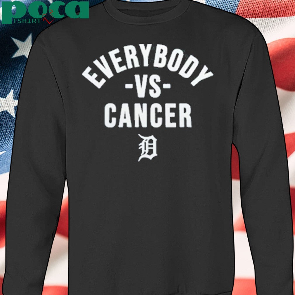 2025 Tigers Everybody Vs Cancer Shirt