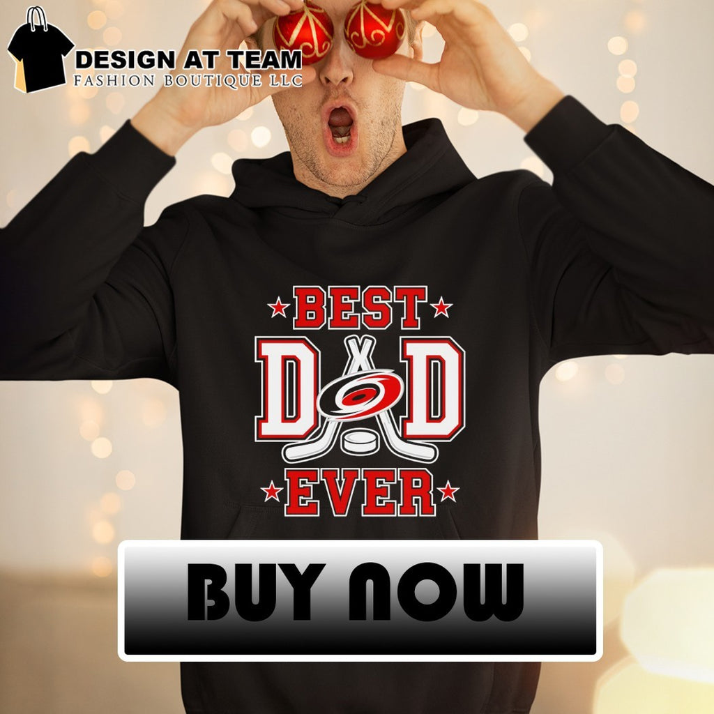 2026 Carolina Hurricanes Best Dad Ever NHL shirt