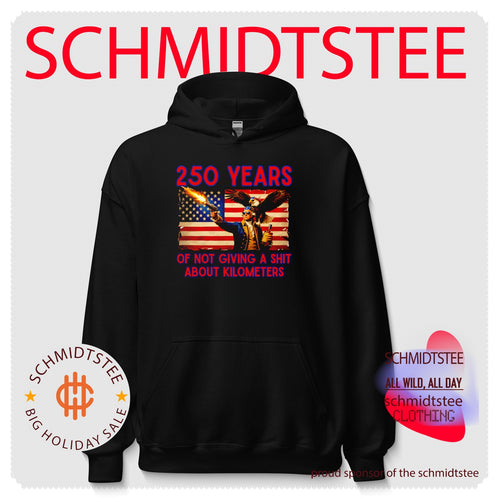 250 Years of Not Giving a Shit About Kilometers shirt