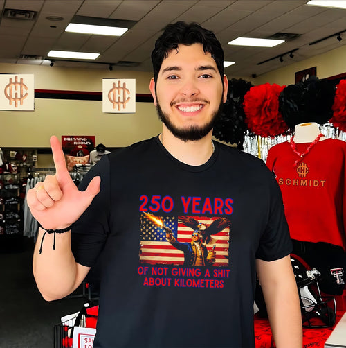 250 Years of Not Giving a Shit About Kilometers shirt