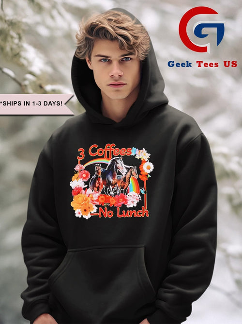 3 coffees no lunch shirt
