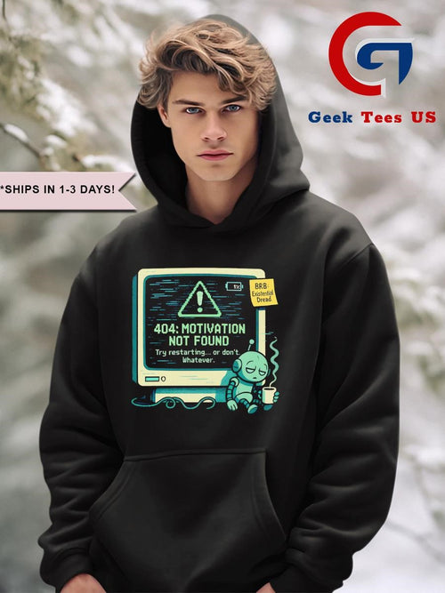 404 motivation not found computer nerd shirt