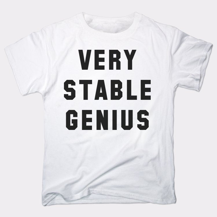 Very Stable Genius Sarcastic Political Quote