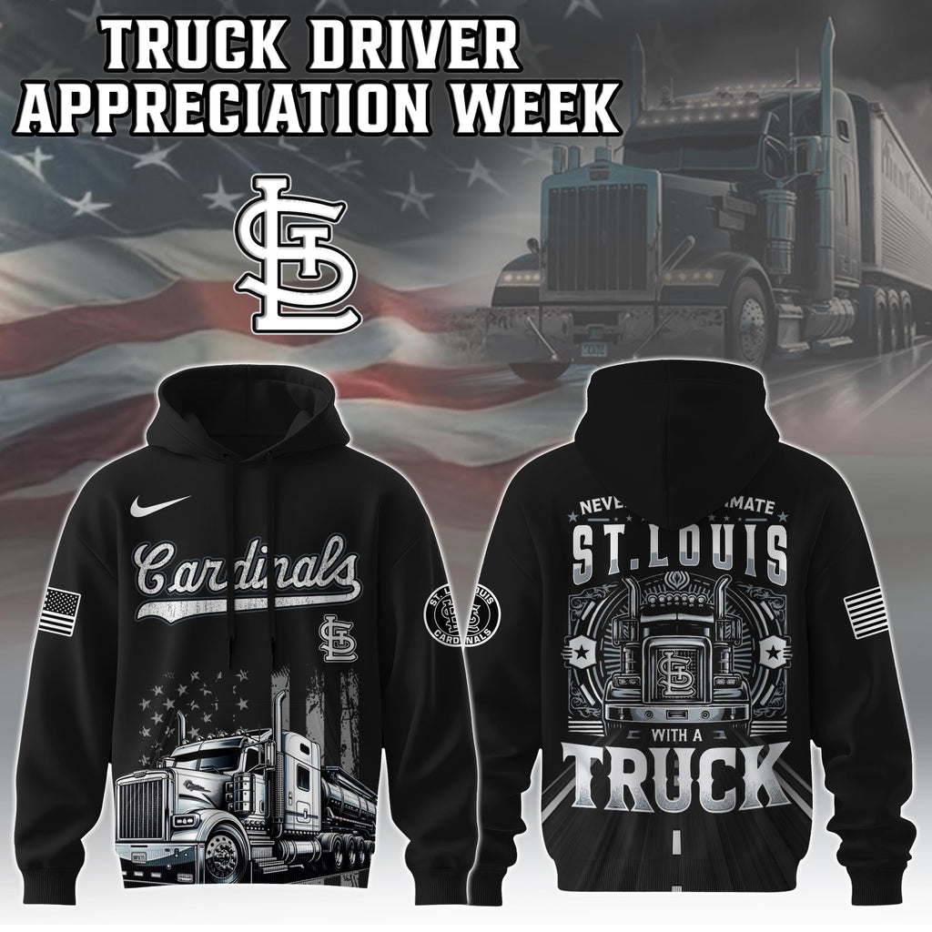 StLouis Cardinals Nation Truck Driver Appreciation Week Hoodie 2025