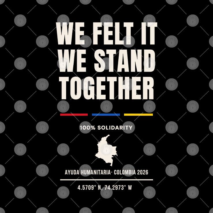 74 Colombia 2026 We Felt It We Stood Together T Shirt