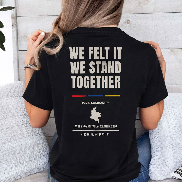 74 Colombia 2026 We Felt It We Stood Together T Shirt