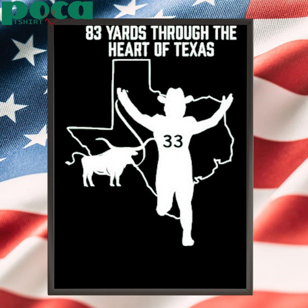 83 Yards Through The Heart of Texas New Shirt
