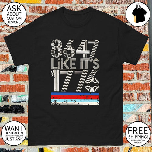 8647 like it’s 1776 vintage shirt