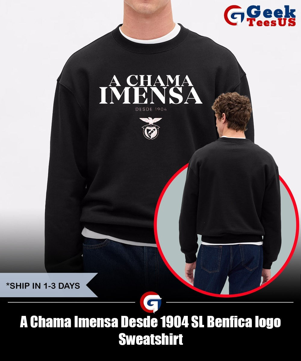 A Chama Imensa Desde 1904 SL Benfica logo shirt
