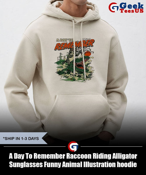 A Day To Remember Raccoon Riding Alligator Sunglasses Funny Animal Illustration shirt
