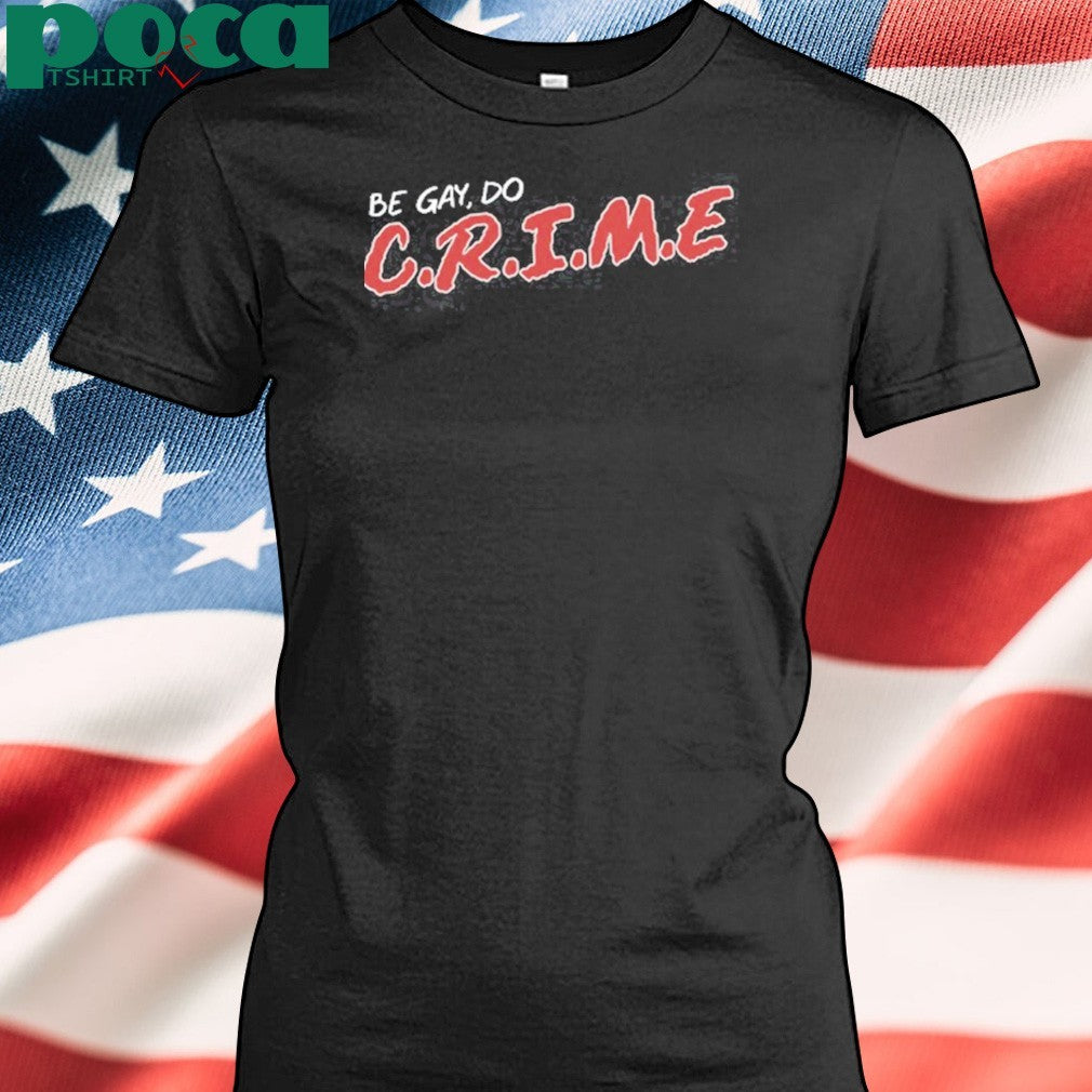 A Good Cult Leader Be Gay Do Crime Shirt