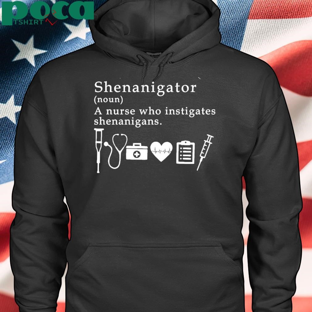 A Nurse Who Instigates Shenanigans T-shirt