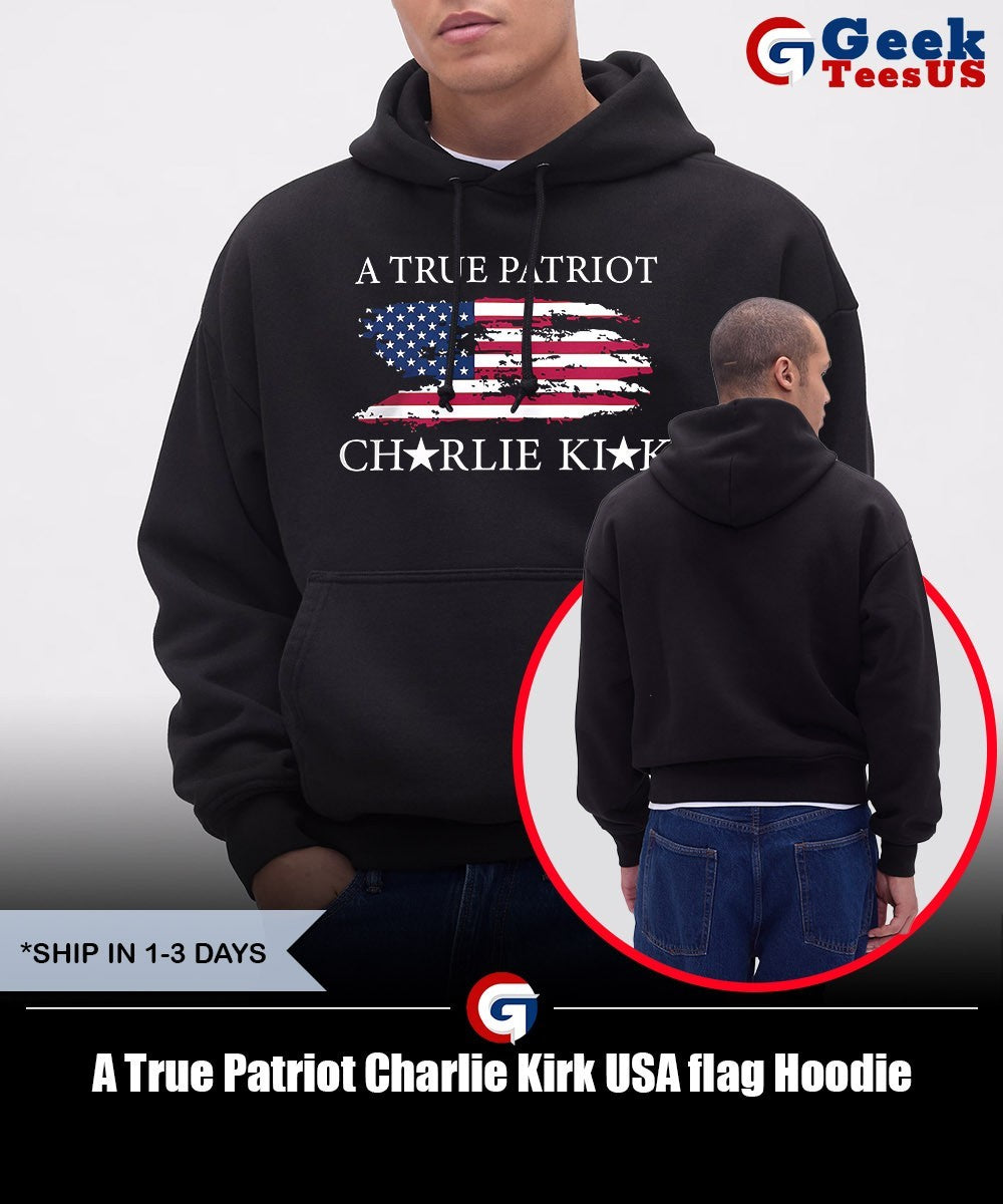 A True Patriot Charlie Kirk USA flag shirt