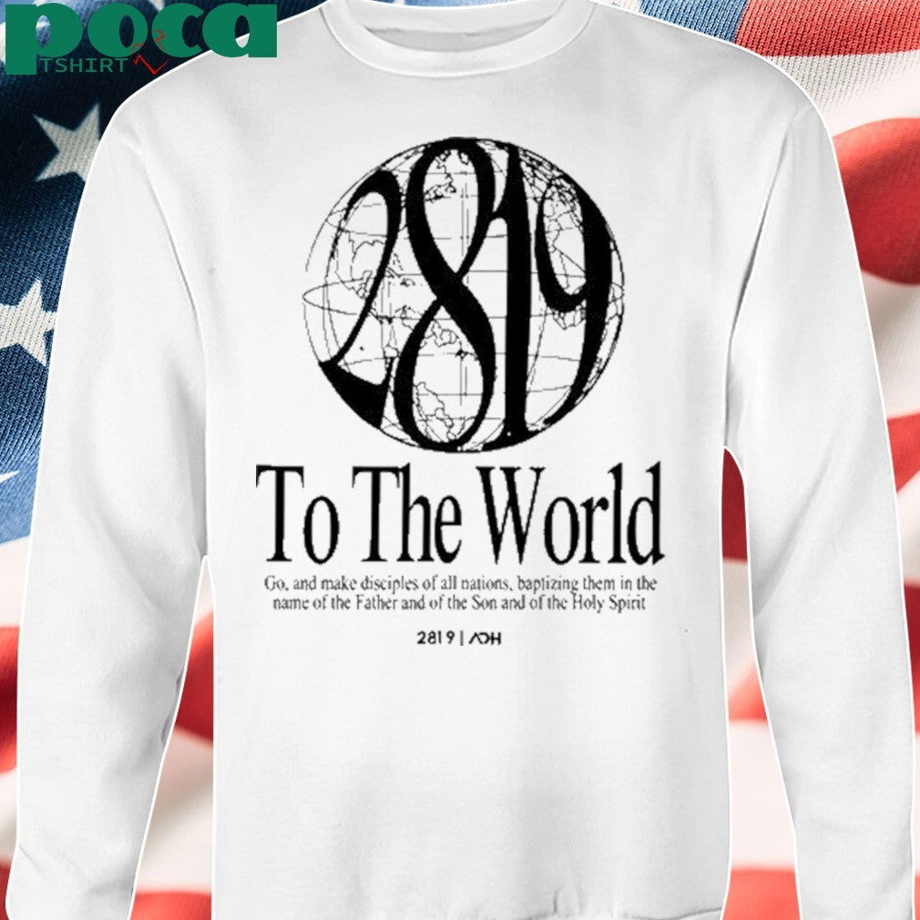 AOH 2819 To The World shirt