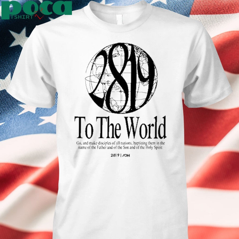 AOH 2819 To The World shirt