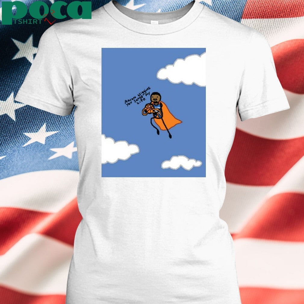 Aaron Wiggins You Saved My Life Tee Shirt