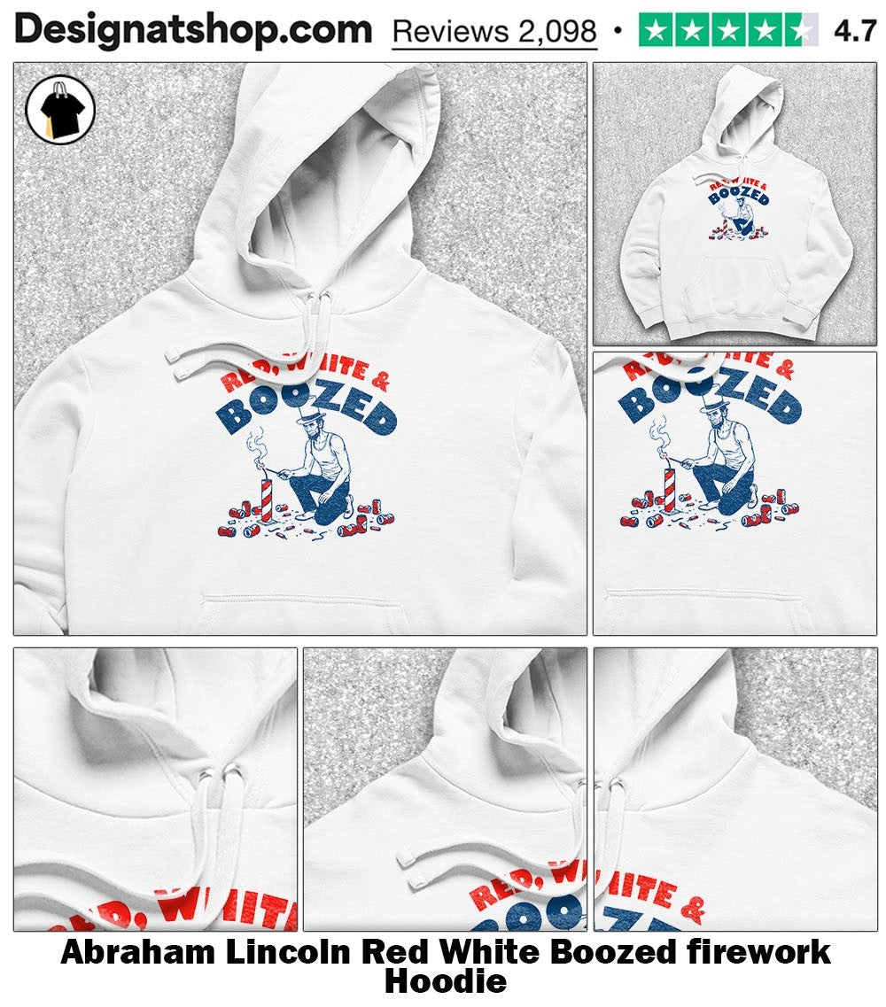 Abraham Lincoln Red White Boozed firework shirt