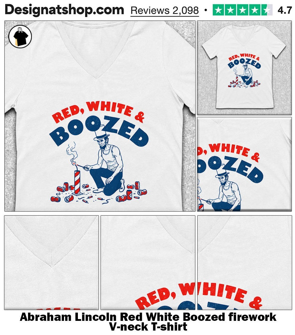 Abraham Lincoln Red White Boozed firework shirt