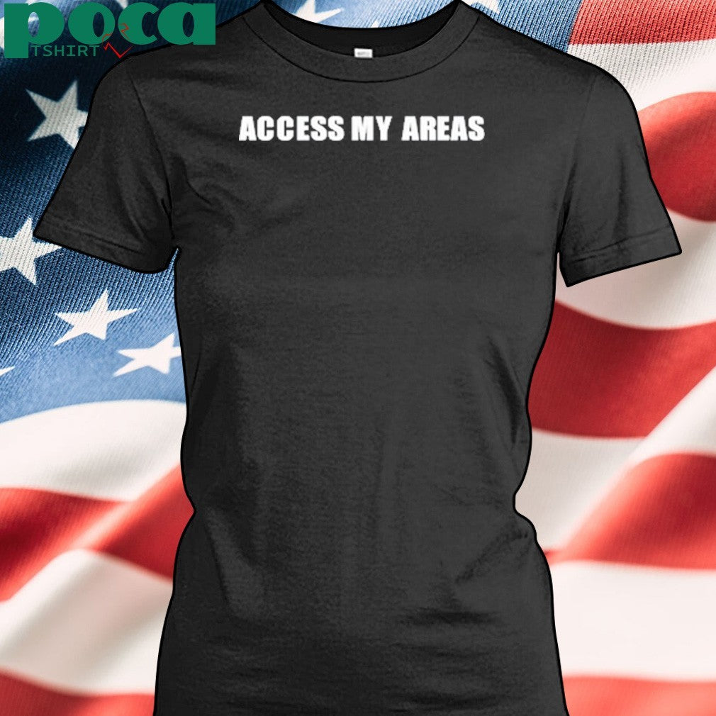 Access My Areas Shirt