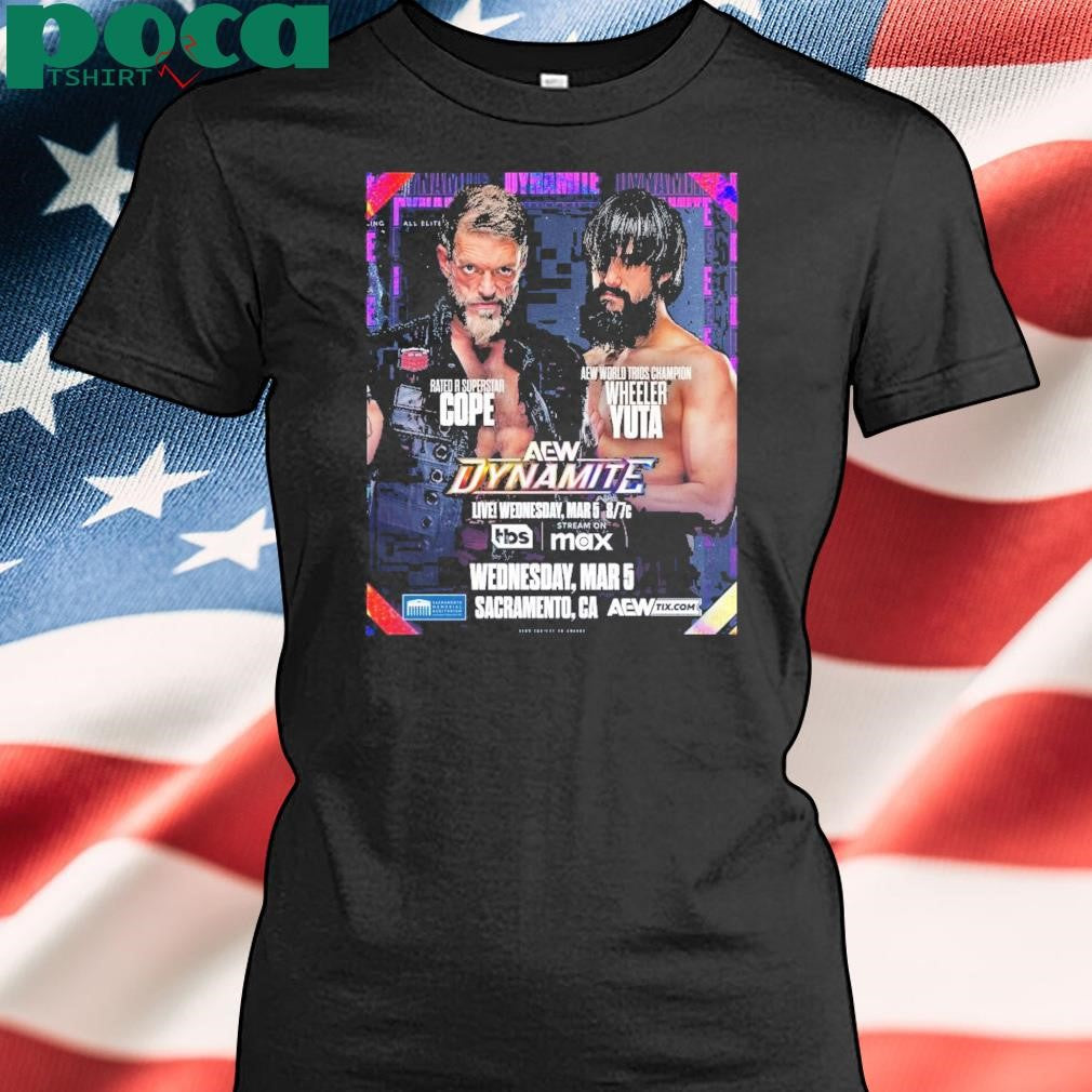 Aew Dynamite Adam Copeland Vs Wheeler Yuta Wednesday March 5 2025 Sacramento Ca Poster T Shirt