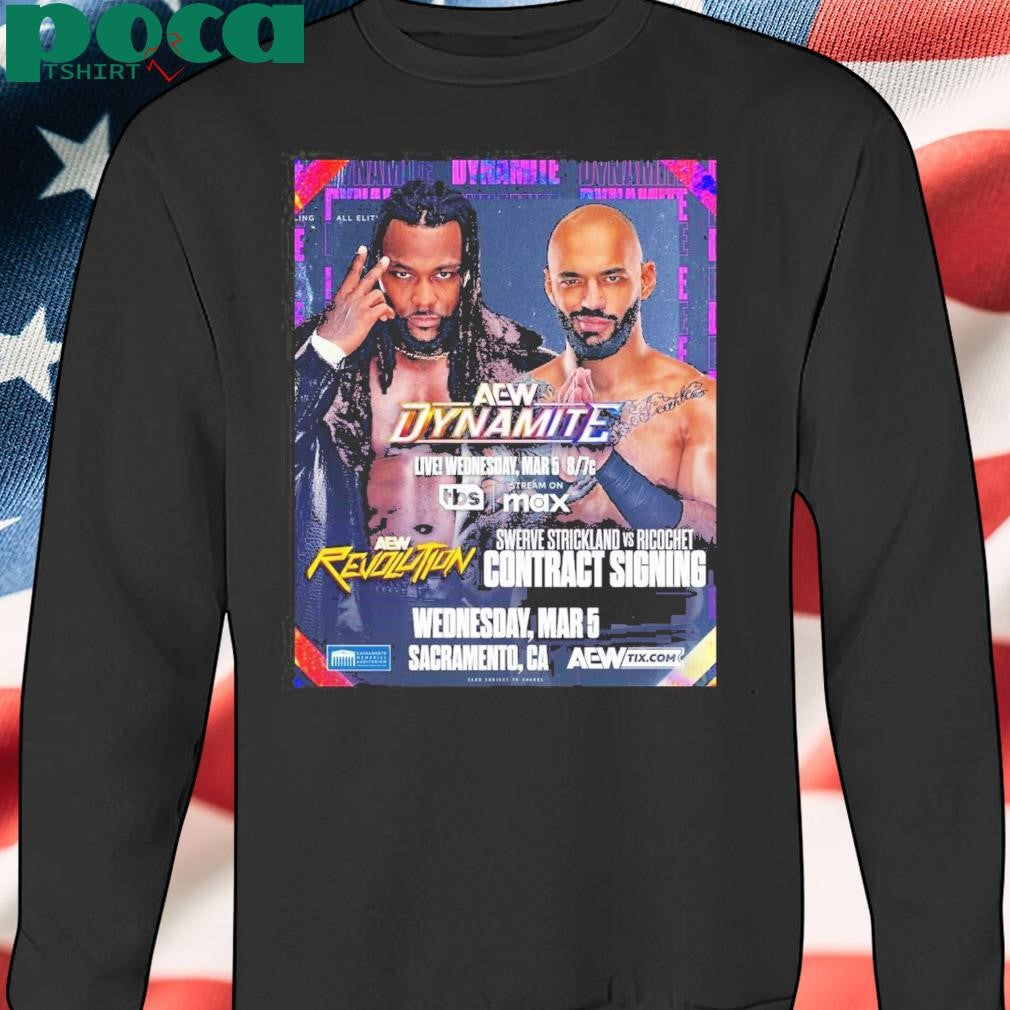 Aew Dynamite Swerve Strickland Vs Ricochet Contract Signing Wednesday March 5 2025 Sacramento Ca Poster T Shirt