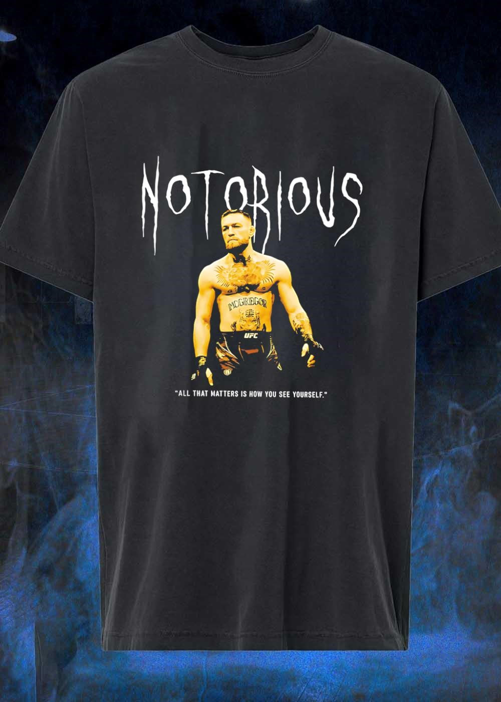 All That Matters Is How You See Yourself Conor McGregor Notorious UFC shirt