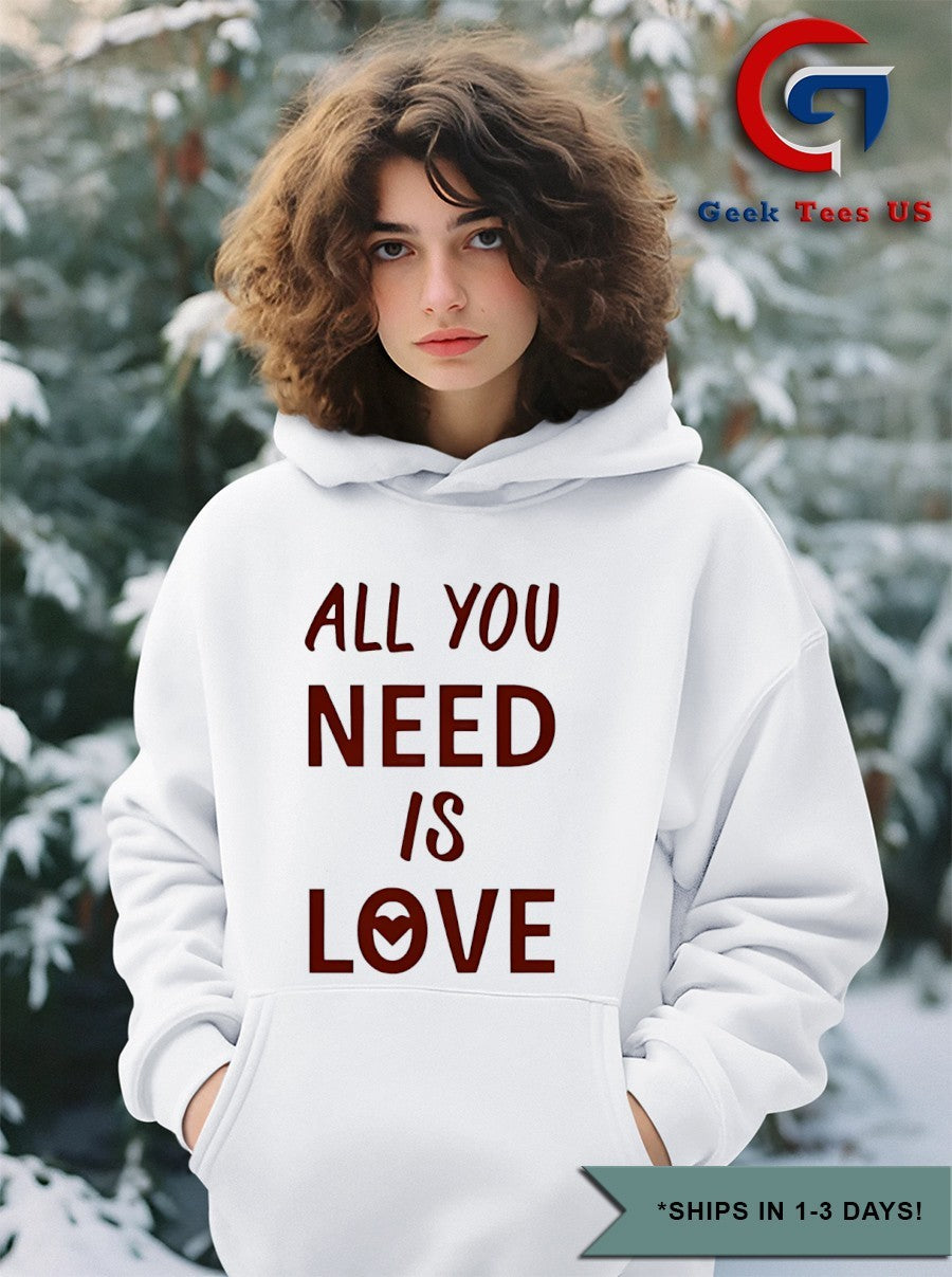 All you need is love shirt