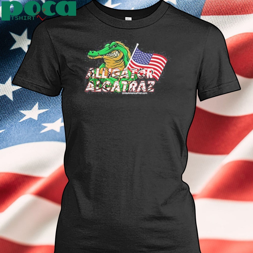 Alligator Alcatraz Uniteamericafirst.Com T-shirt