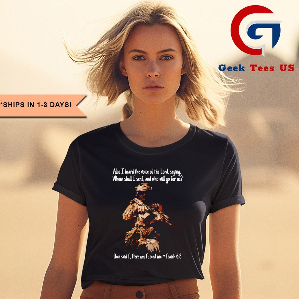 Also I heard the voice of the lord saying whom shall I send and who will go for us shirt