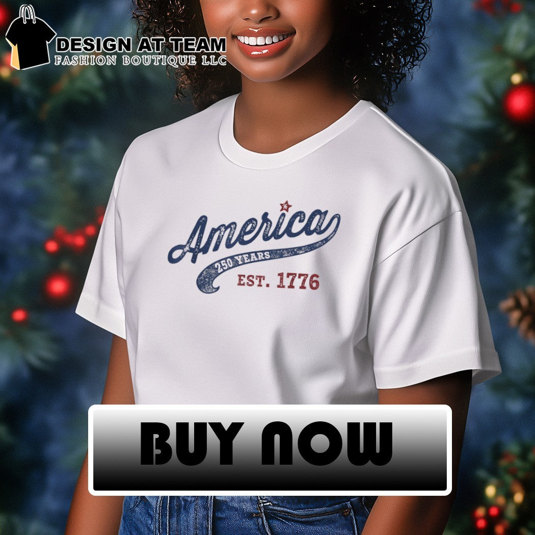 America 250 Years est 1776 Fourth of July USA Independence Day shirt