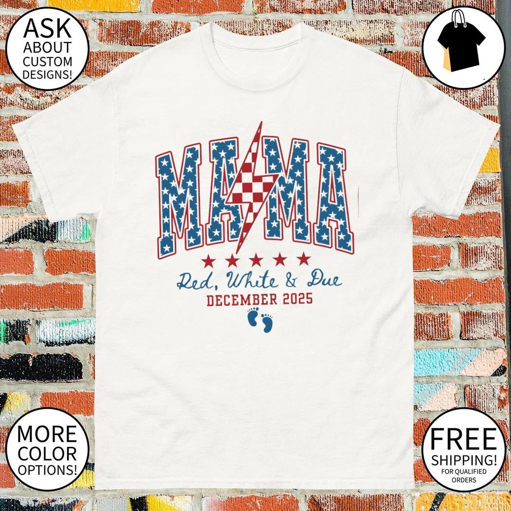 American Mama Red White and Due December 2025 4th of July shirt