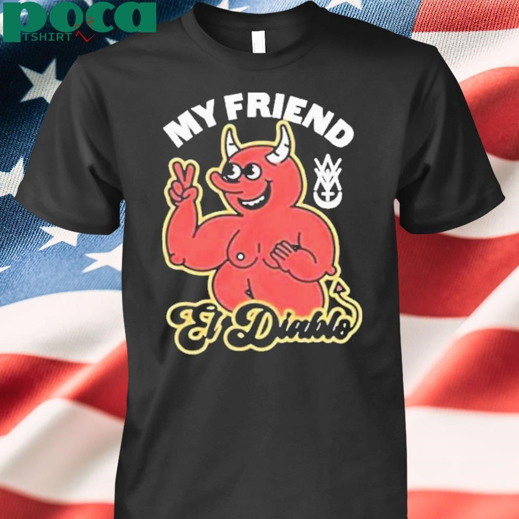 Amigo The Devil My Friend El El Diablo Shirt