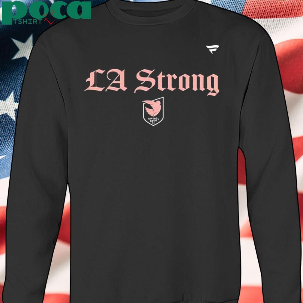 Angel City FC Fanatics Unisex LA Strong Fleece Pullover Shirt
