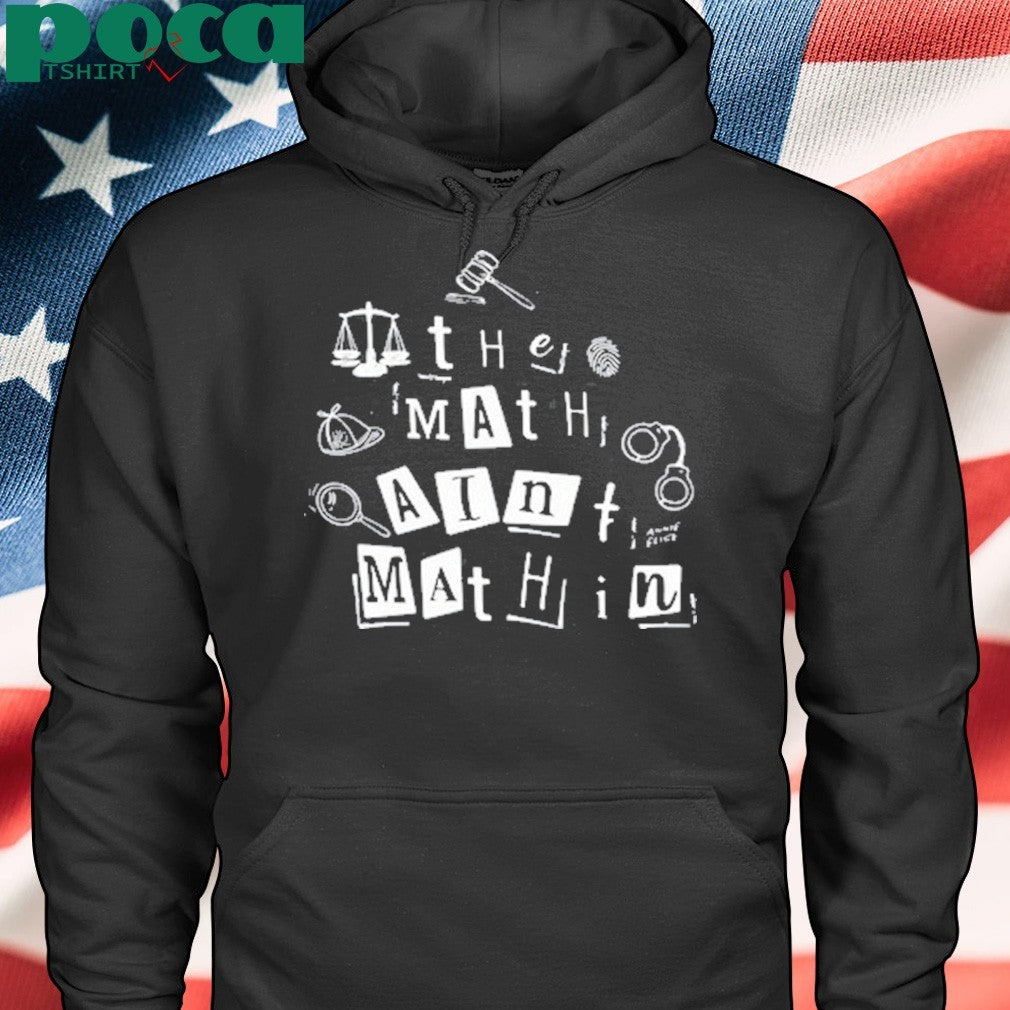 Annie Elise The Math Ain’t Mathin Shirt