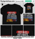 Anti-lies Anti-hate Anti-racism Anti-fascism Anti- Kumk shirt