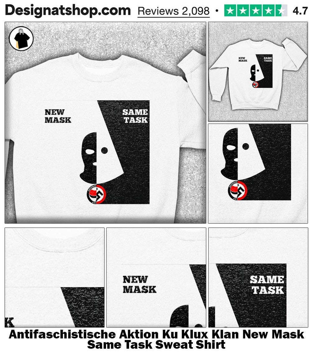 Antifaschistische Aktion Ku Klux Klan New Mask Same Task shirt